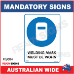 MANDATORY SIGN - MS004 - WELDING MASK MUST BE WORN